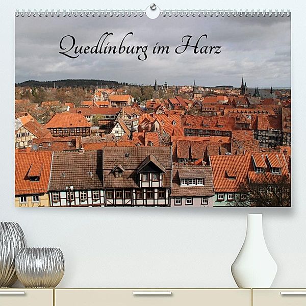 Quedlinburg im Harz (Premium, hochwertiger DIN A2 Wandkalender 2023, Kunstdruck in Hochglanz), Jörg Sabel
