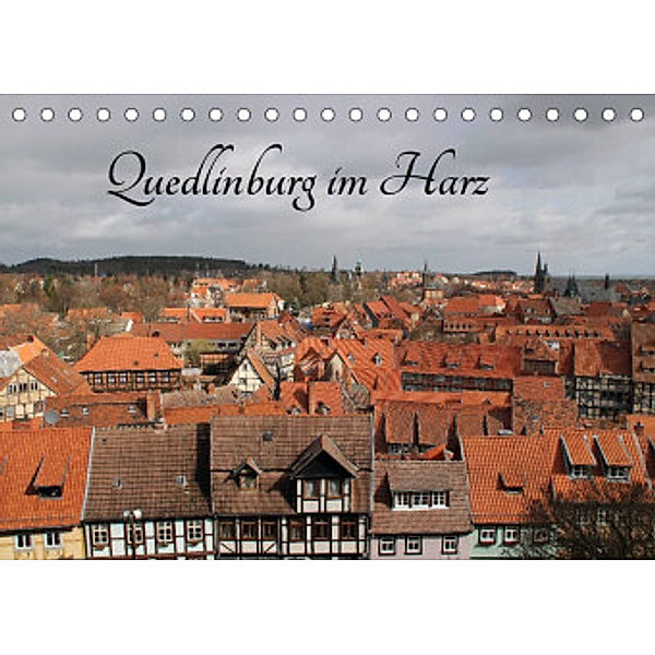 Quedlinburg im Harz (Tischkalender 2022 DIN A5 quer), Jörg Sabel