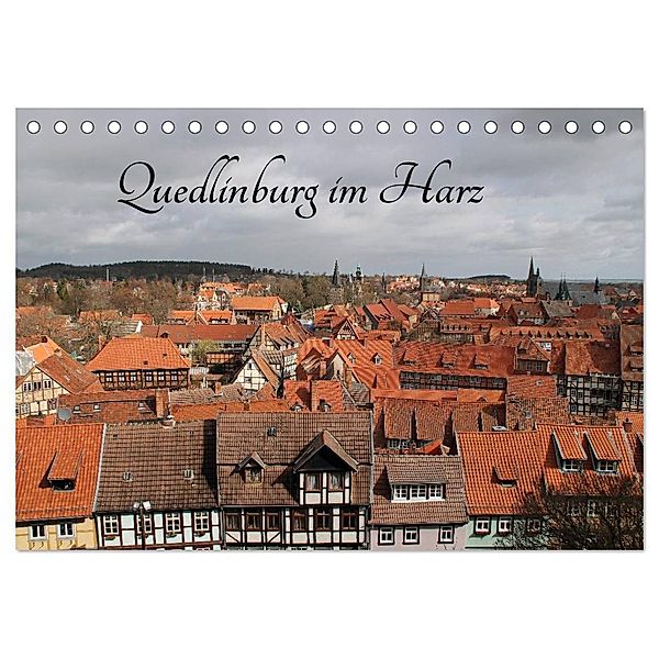 Quedlinburg im Harz (Tischkalender 2024 DIN A5 quer), CALVENDO Monatskalender, Jörg Sabel