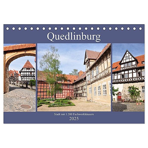 Quedlinburg - Stadt mit 1.200 Fachwerkhäusern (Tischkalender 2025 DIN A5 quer), CALVENDO Monatskalender, Calvendo, Pia Thauwald