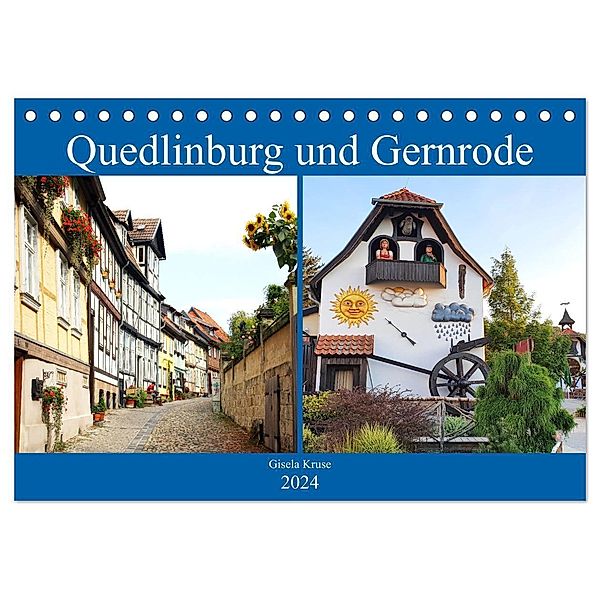 Quedlinburg und Gernrode (Tischkalender 2024 DIN A5 quer), CALVENDO Monatskalender, Gisela Kruse