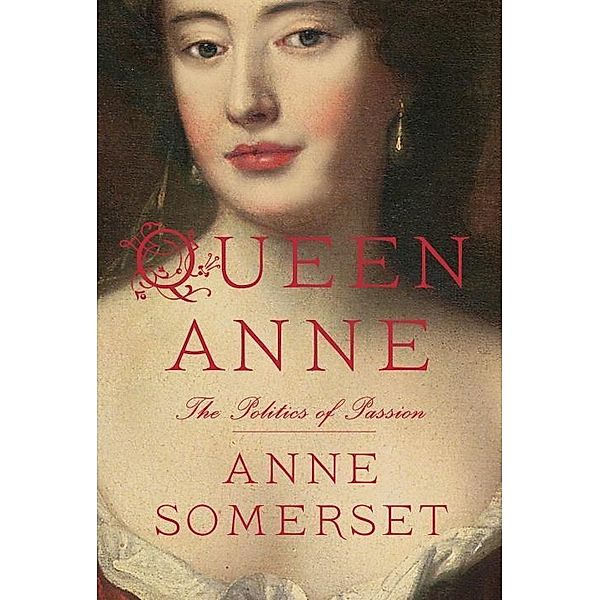 Queen Anne, Anne Somerset