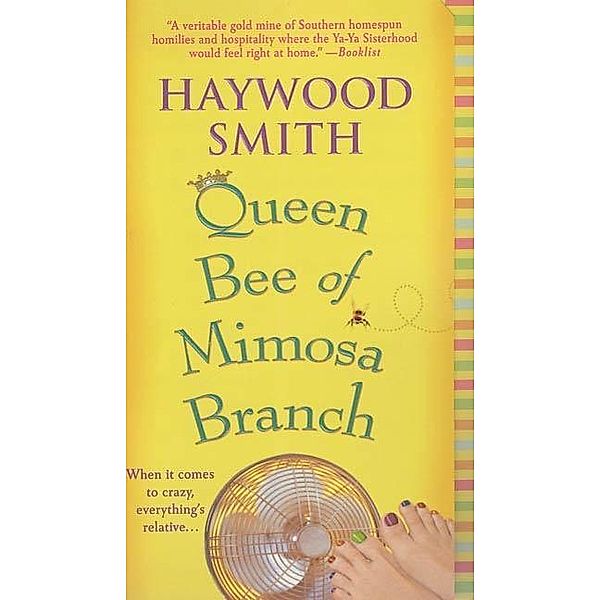 Queen Bee of Mimosa Branch / Queen Bee Bd.1, Haywood Smith