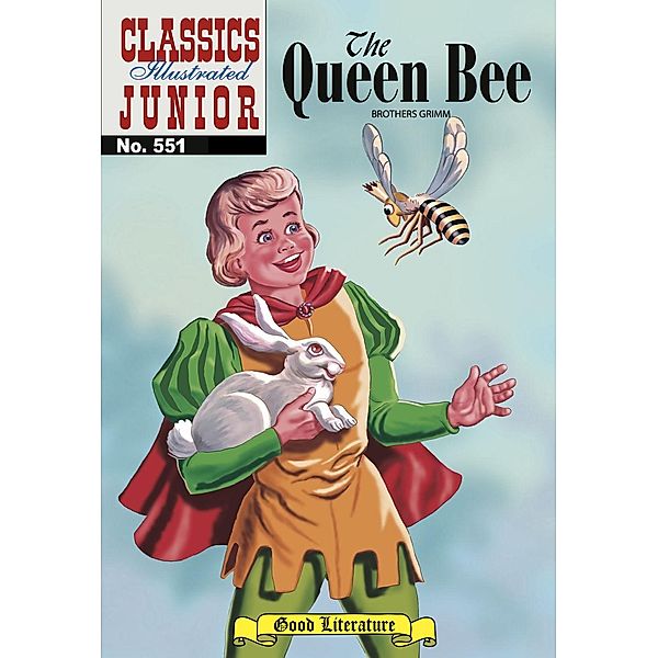 Queen Bee (with panel zoom)    - Classics Illustrated Junior / Classics Illustrated Junior, Grimm Brothers