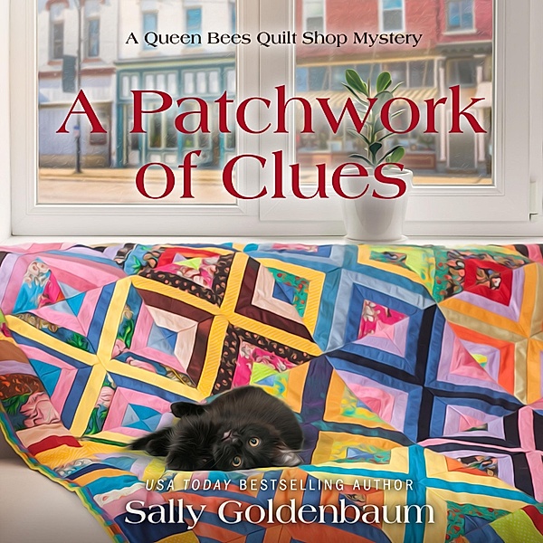 Queen Bees Quilt Shop - 1 - A Patchwork of Clues, Sally Goldenbaum