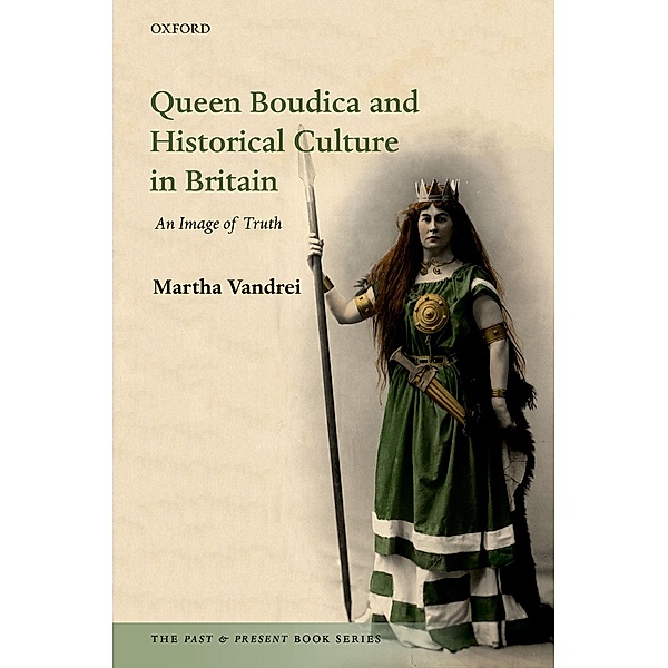 Queen Boudica and Historical Culture in Britain / Peace Psychology Book Series, Martha Vandrei