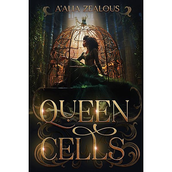 Queen Cells (Royal Jelly Series, #2) / Royal Jelly Series, A'Alia Zealous