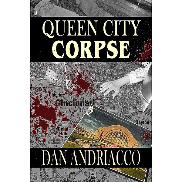 Queen City Corpse / Andrews UK, Dan Andriacco