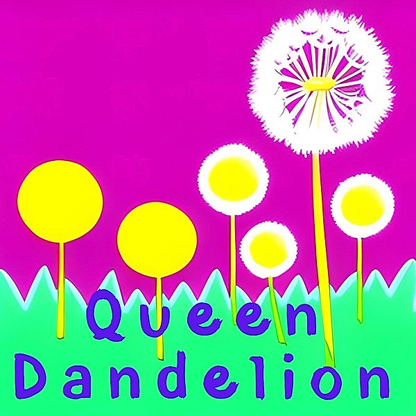 Queen Dandelion (From Shadows to Sunlight) / From Shadows to Sunlight, Dan Owl Greenwood