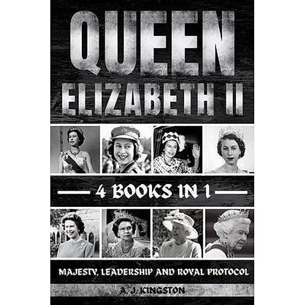 Queen Elizabeth II, A. J. Kingston
