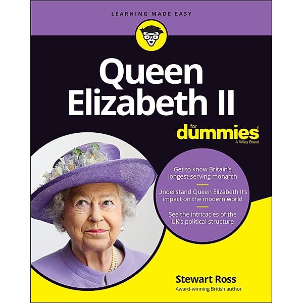 Queen Elizabeth II For Dummies, Stewart Ross