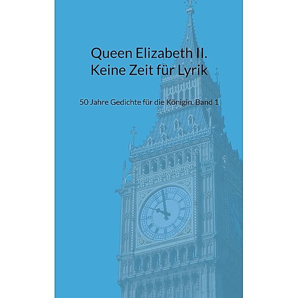 Queen Elizabeth II. Keine Zeit für Lyrik