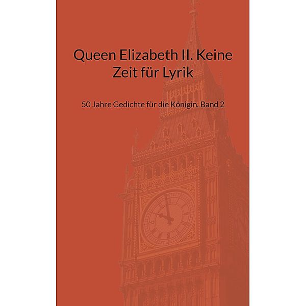 Queen Elizabeth II. Keine Zeit für Lyrik