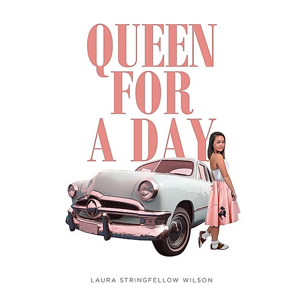 Queen for a Day, Laura Stringfellow Wilson