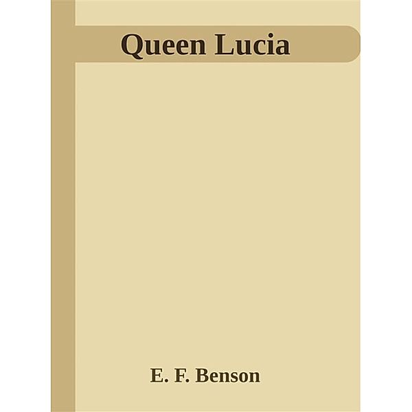 Queen Lucia, E. F. Benson