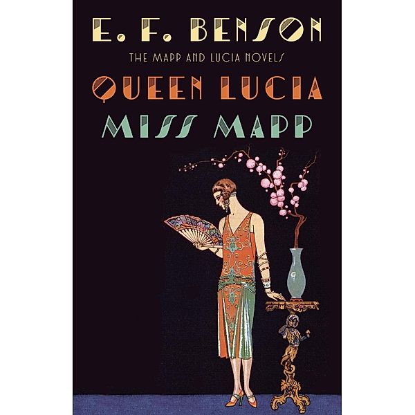 Queen Lucia & Miss Mapp / Mapp & Lucia Series Bd.1, E. F. Benson