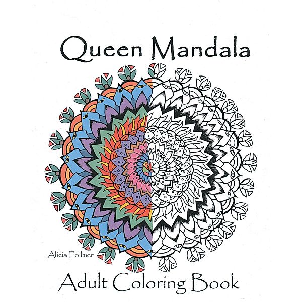 Queen Mandalas Adult Coloring Book, Alicia Follmer