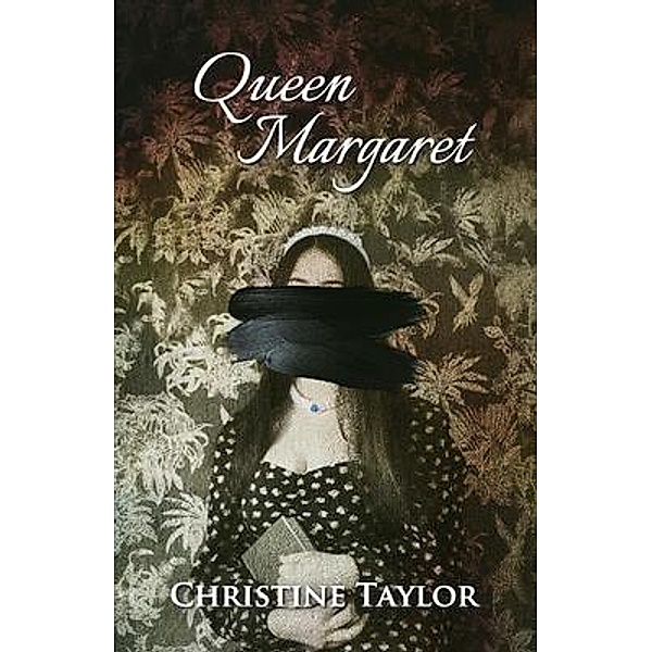 Queen Margaret, Christine Taylor
