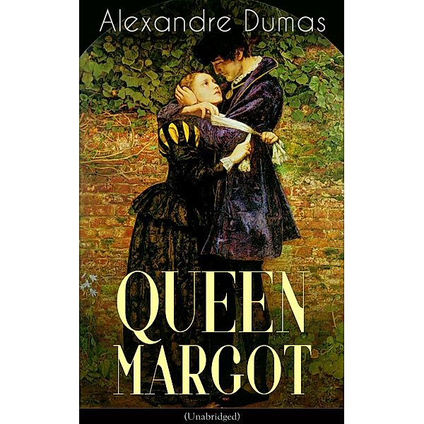 QUEEN MARGOT (Unabridged), Alexandre Dumas