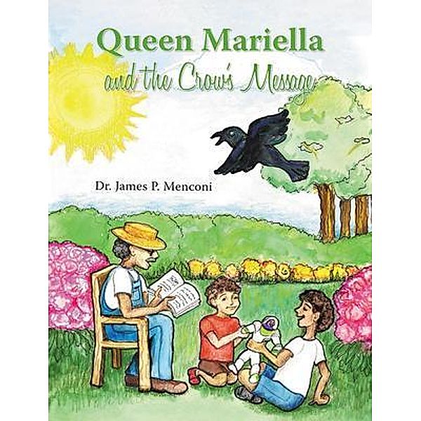 Queen Mariella and the Crow's Message / Bookside Press, James Menconi