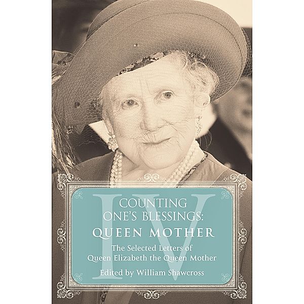 Queen Mother / Counting One's Blessings, William Shawcross