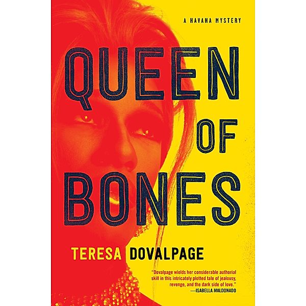 Queen of Bones / A Havana Mystery, Teresa Dovalpage