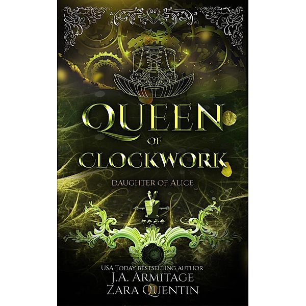 Queen of Clockwork (Kingdom of Fairytales, #33) / Kingdom of Fairytales, J. A. Armitage, Zara Quentin