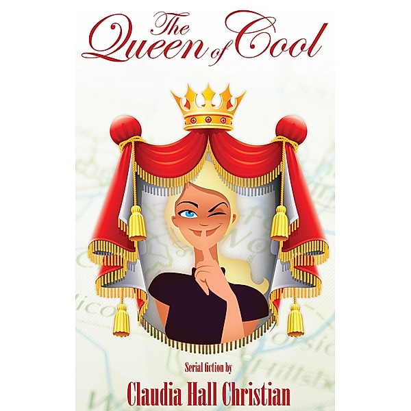 Queen of Cool / Cook Street Publishing cookstreetpublishing@gmail.com, Claudia Hall Christian