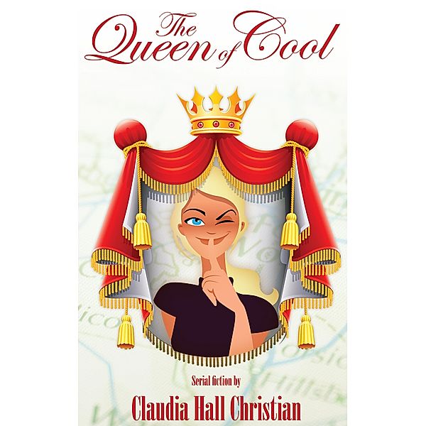 Queen of Cool / Cook Street Publishing cookstreetpublishing@gmail.com, Claudia Hall Christian