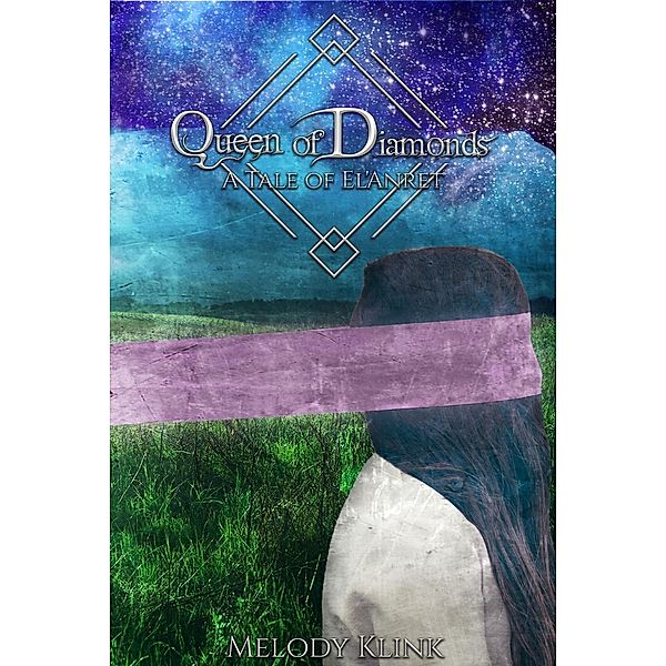 Queen of Diamonds (The Tale of El'Anret, #1), Melody Klink