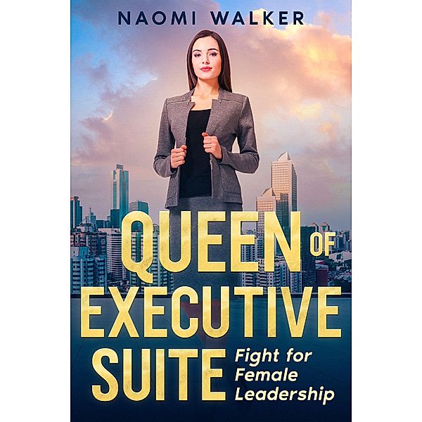 Queen of Executive Suite, Naomi Walker