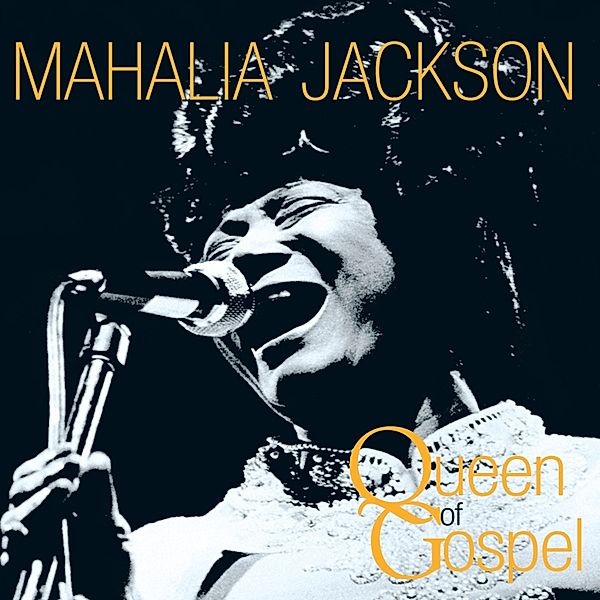 Queen Of Gospel, Mahalia Jackson