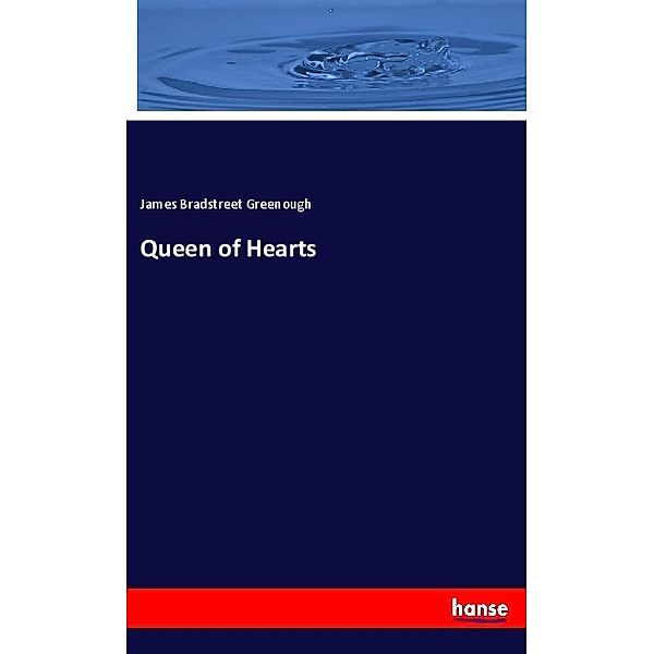 Queen of Hearts, James Bradstreet Greenough