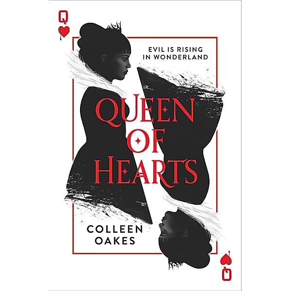 Queen of Hearts / Queen of Hearts Bd.1, Colleen Oakes