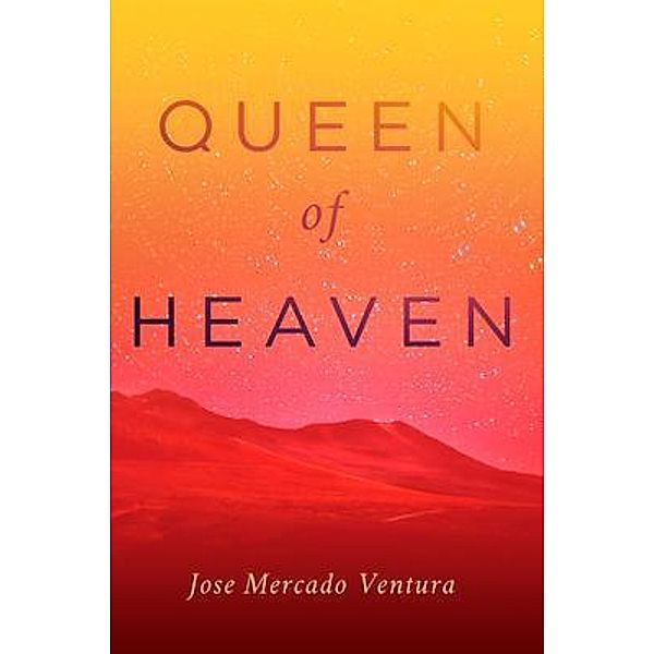Queen of Heaven, Jose Mercado Ventura