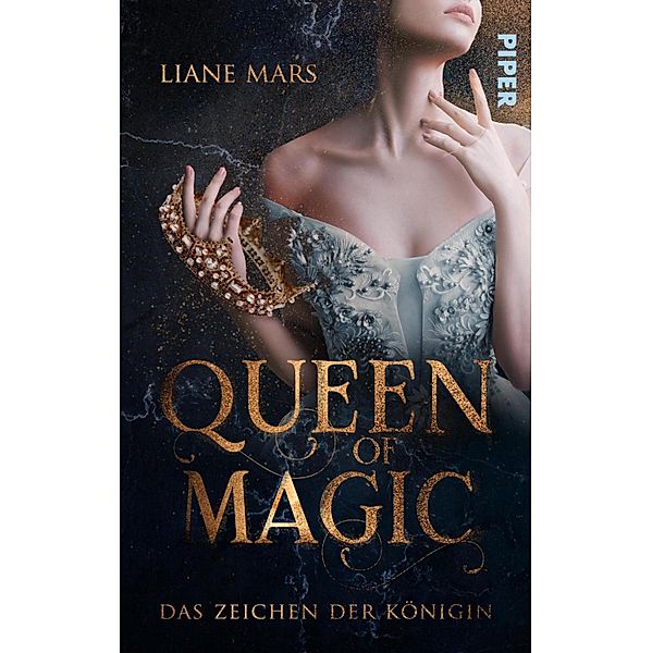 Queen of Magic - Das Zeichen der Königin, Liane Mars