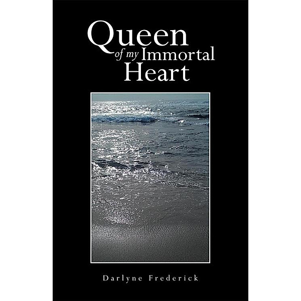 Queen of My Immortal Heart, Darlyne Frederick