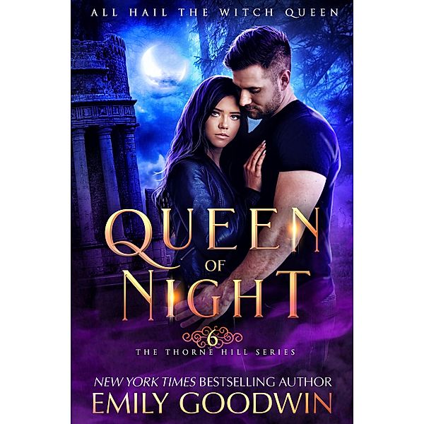 Queen of Night (The Thorne Hill Series, #6) / The Thorne Hill Series, Emily Goodwin