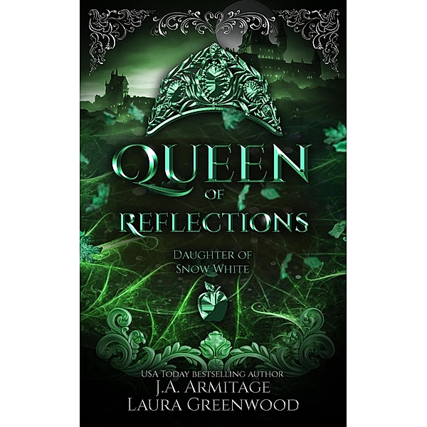 Queen of Reflections (Kingdom of Fairytales, #41) / Kingdom of Fairytales, J. A. Armitage, Laura Greenwood