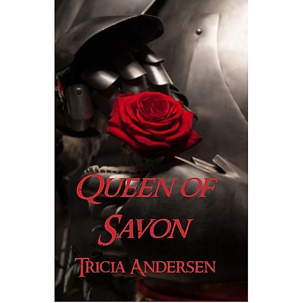 Queen of Savon, Tricia Andersen