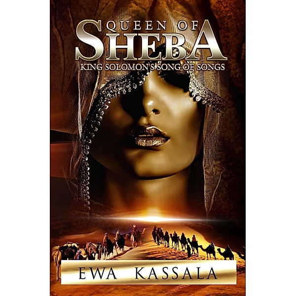 Queen of Sheba, Ewa Kassala