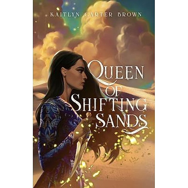 Queen of Shifting Sands, Kaitlyn Carter Brown