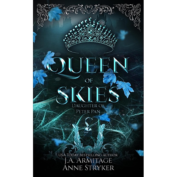 Queen of Skies (Kingdom of Fairytales, #45) / Kingdom of Fairytales, J. A. Armitage, Anne Stryker
