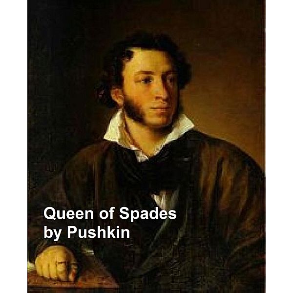 Queen of Spades, Alexander Pushkin