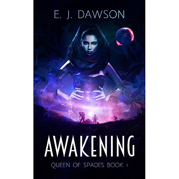 Queen of Spades: Awakening / Queen of Spades, E. J. Dawson