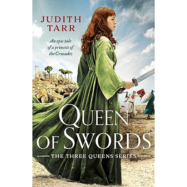 Queen of Swords / The Three Queens Bd.3, Judith Tarr