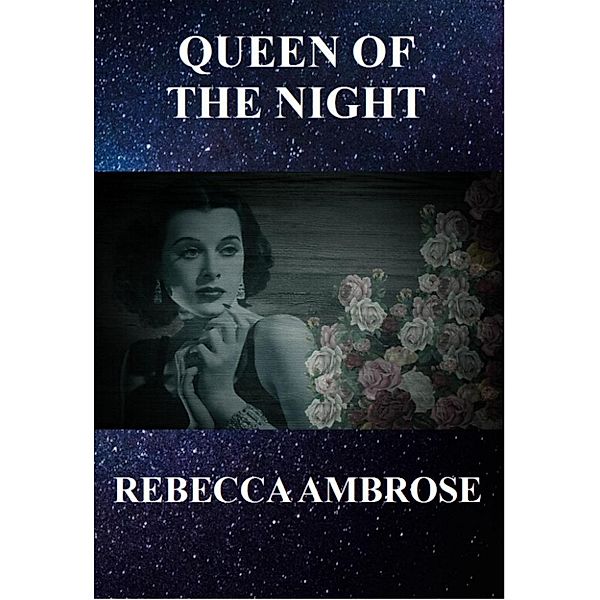Queen of the Night, Rebecca Ambrose