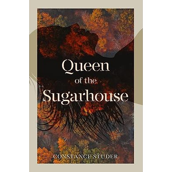 Queen of the Sugarhouse, Constance Studer