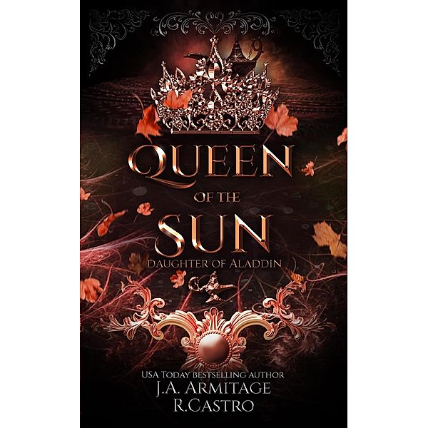 Queen of the Sun (Kingdom of Fairytales, #25) / Kingdom of Fairytales, J. A. Armitage, R. Castro