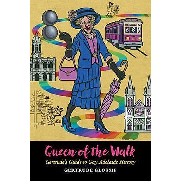 Queen of the Walk / Buon-Cattivi Press, Gertrude Glossip